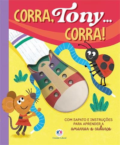 Livro - Corra, Tony... Corra! Aprenda a Amarrar o Cadarço!