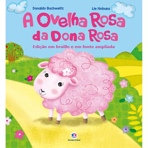 Livro -  A ovelha rosa da dona Rosa (edição também em Braille)