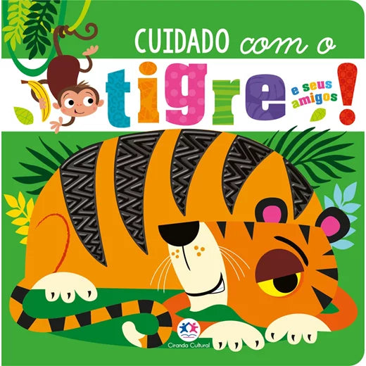 Livro - Toque e Sinta - Cuidado com o Tigre e seus amigos