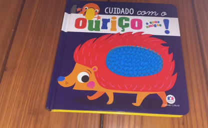 Livro - Toque e sinta - Cuidado com o Ouriço e seus amigos!